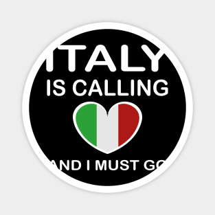 italy is calling and i must go Magnet